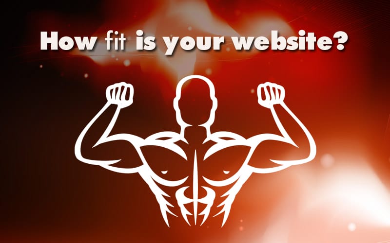 how fit is your website?