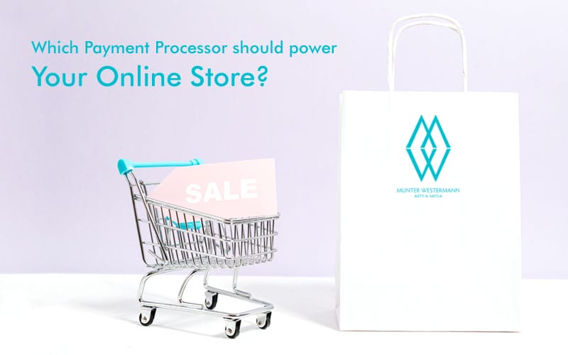 What Payment Processor should power your online store?